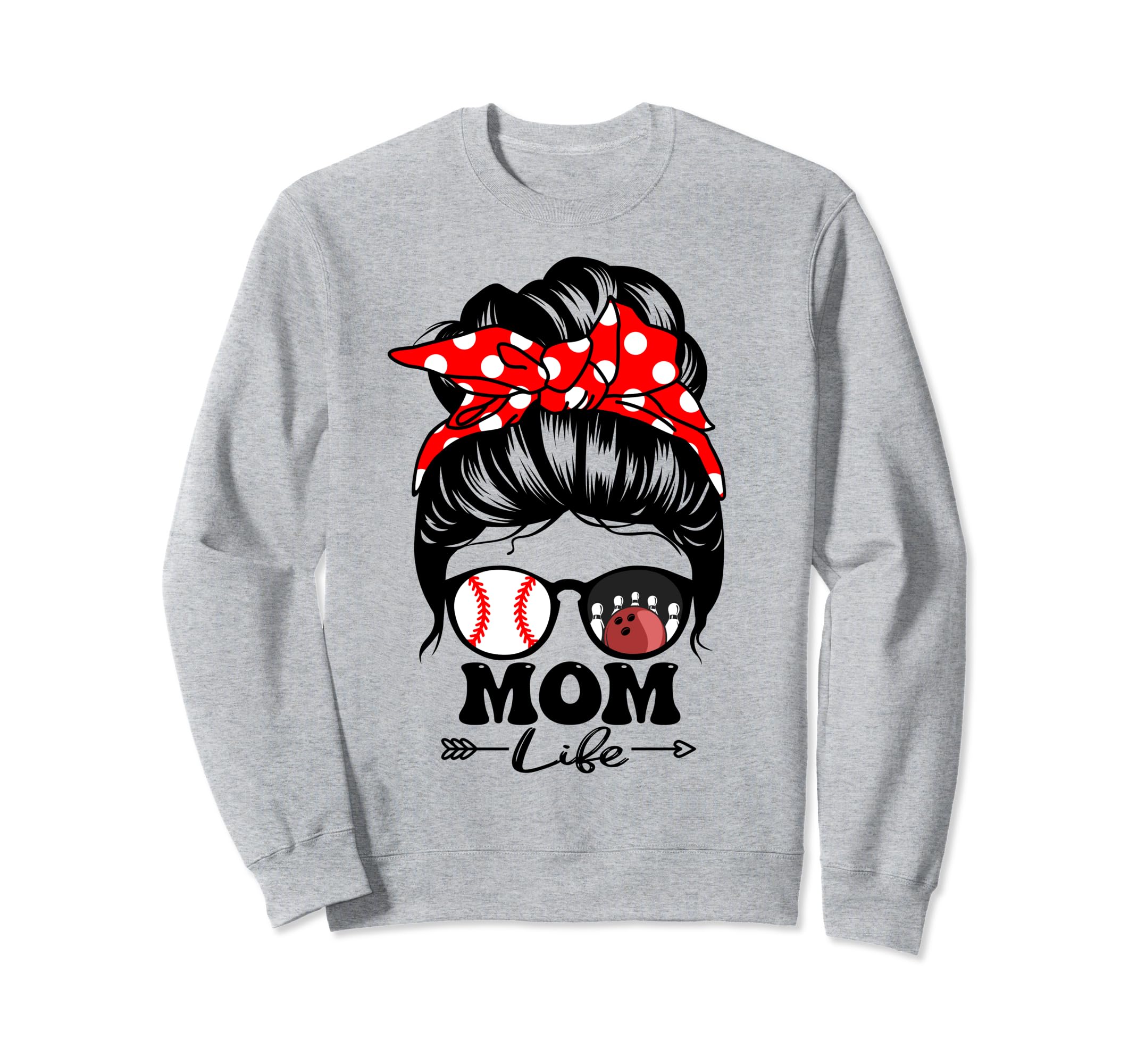Mom Life Messy Bun Hair Funny Sweatshirt - Casual Everyday Wear Unisex - T-Shirt, Sweatshirt, Hoodie