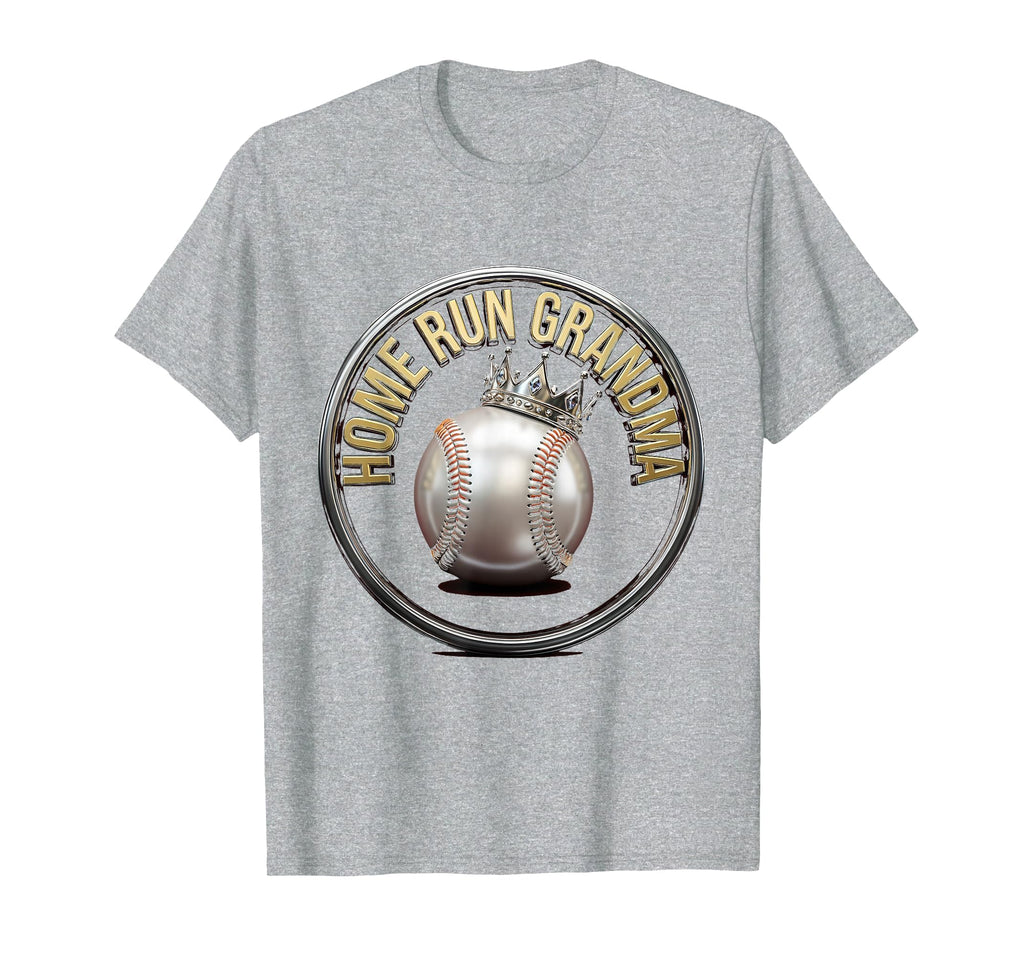 Home Run Grandma Baseball Grandma T-Shirt - Casual Everyday Wear Men Women - T-Shirt, Sweatshirt, Hoodie