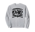 Baseball Dad Funny Baseball Sports Sweatshirt - Streetwear Style for Adults - T-Shirt, Sweatshirt, Hoodie