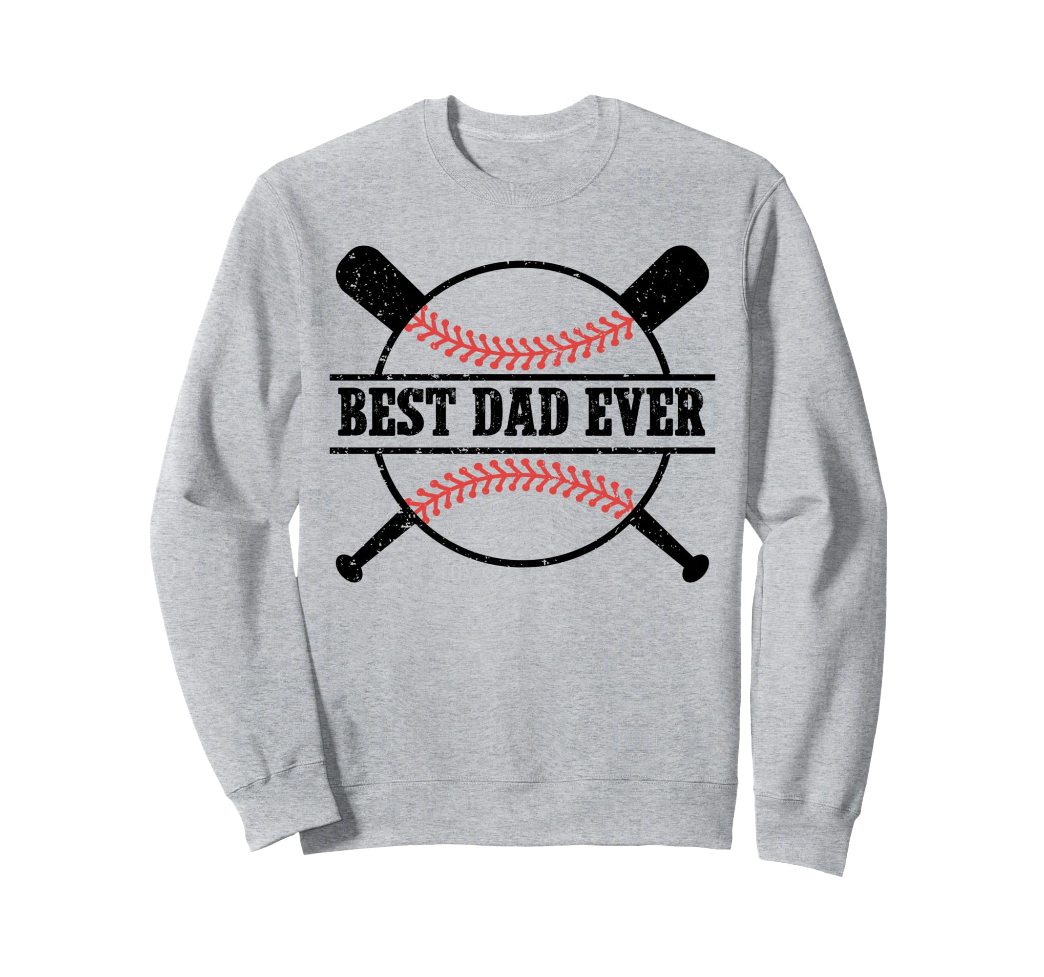 Best Dad Ever Baseball Fathers Day Sweatshirt - Graphic Print for Adults - T-Shirt, Sweatshirt, Hoodie