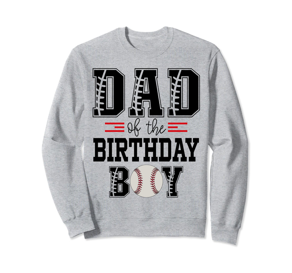 Dad Birthday Baseball Lover First Sweatshirt - Trendy Graphic Men Women - T-Shirt, Sweatshirt, Hoodie