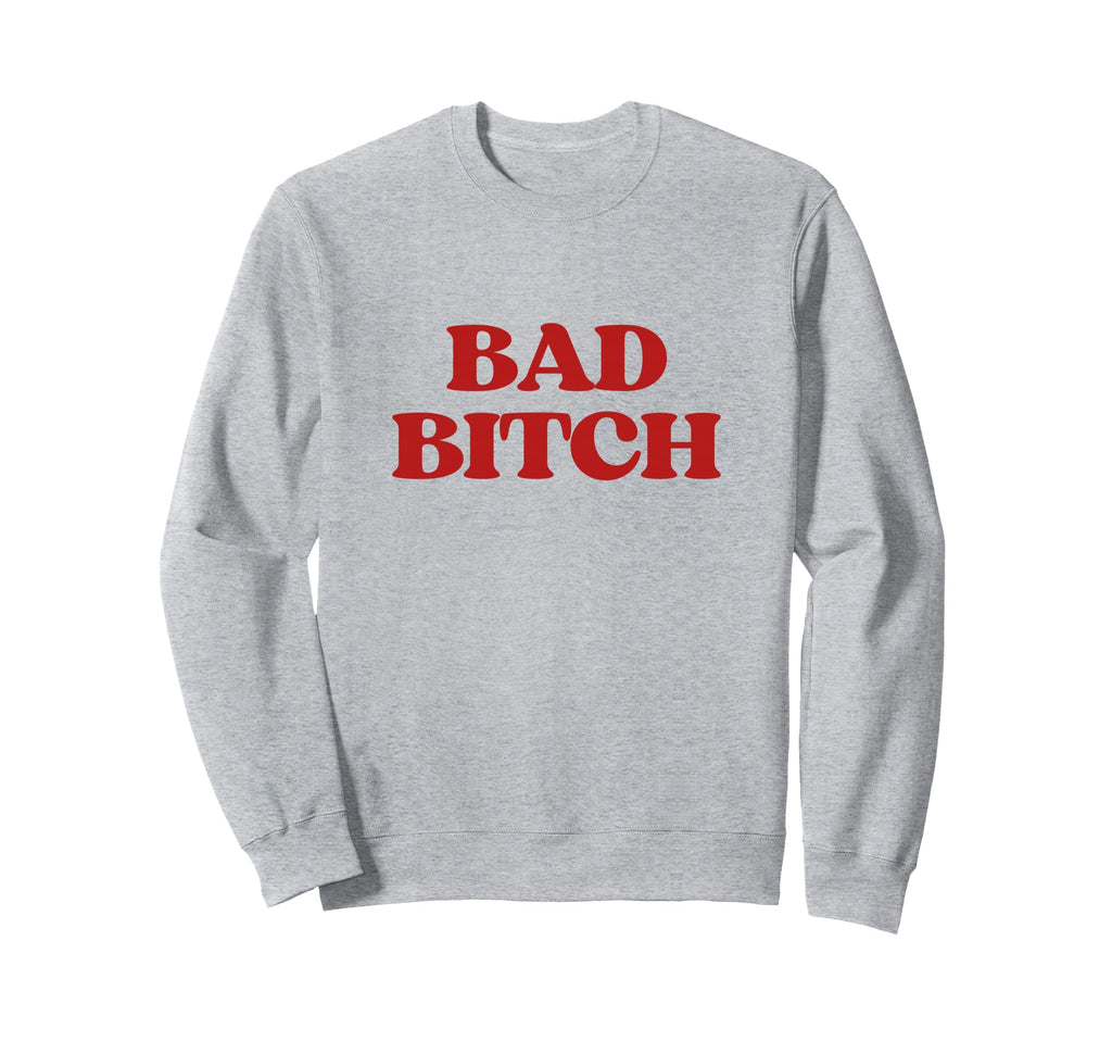 Bad Bitch Y2K Aesthetic Trendy Sweatshirt - Unique Graphic Men Women - T-Shirt, Sweatshirt, Hoodie
