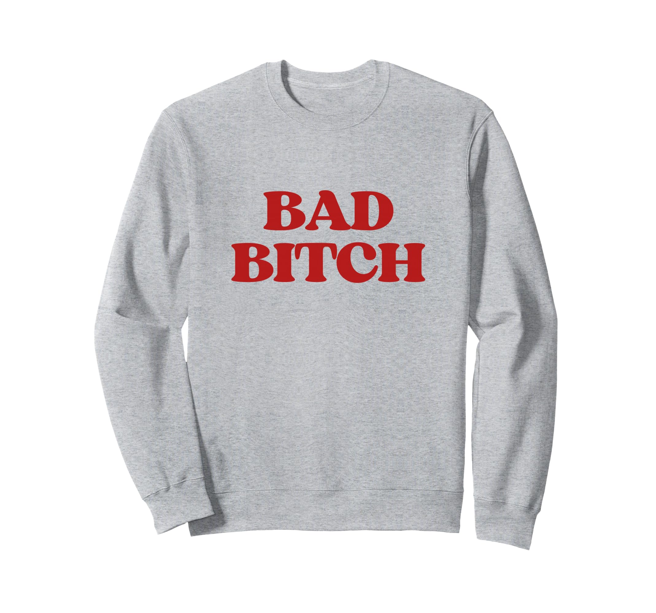 Bad Bitch Y2K Aesthetic Trendy Sweatshirt - Unique Graphic Men Women - T-Shirt, Sweatshirt, Hoodie