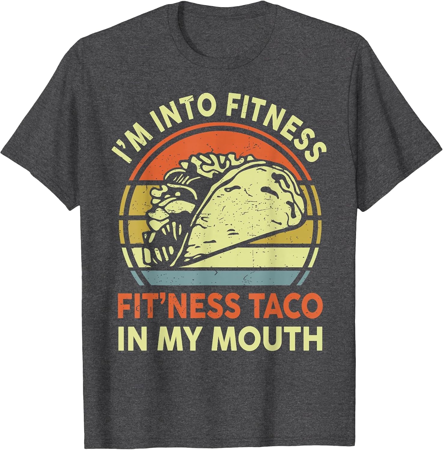 I'm Into Fitness Taco In My Mouth Mexican Tuesday - Adult & Kids T-Shirts, Sweatshirts & Hoodies apparel design preview 1
