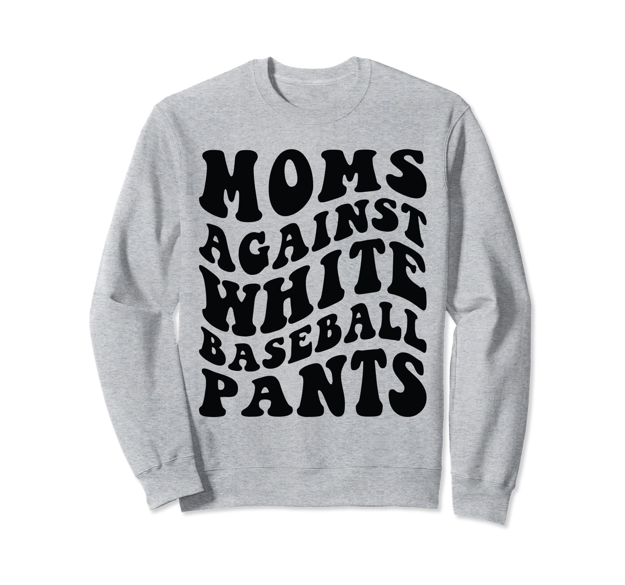 Moms Against White Baseball Sweatshirt - Aesthetic Graphic for Adults - T-Shirt, Sweatshirt, Hoodie