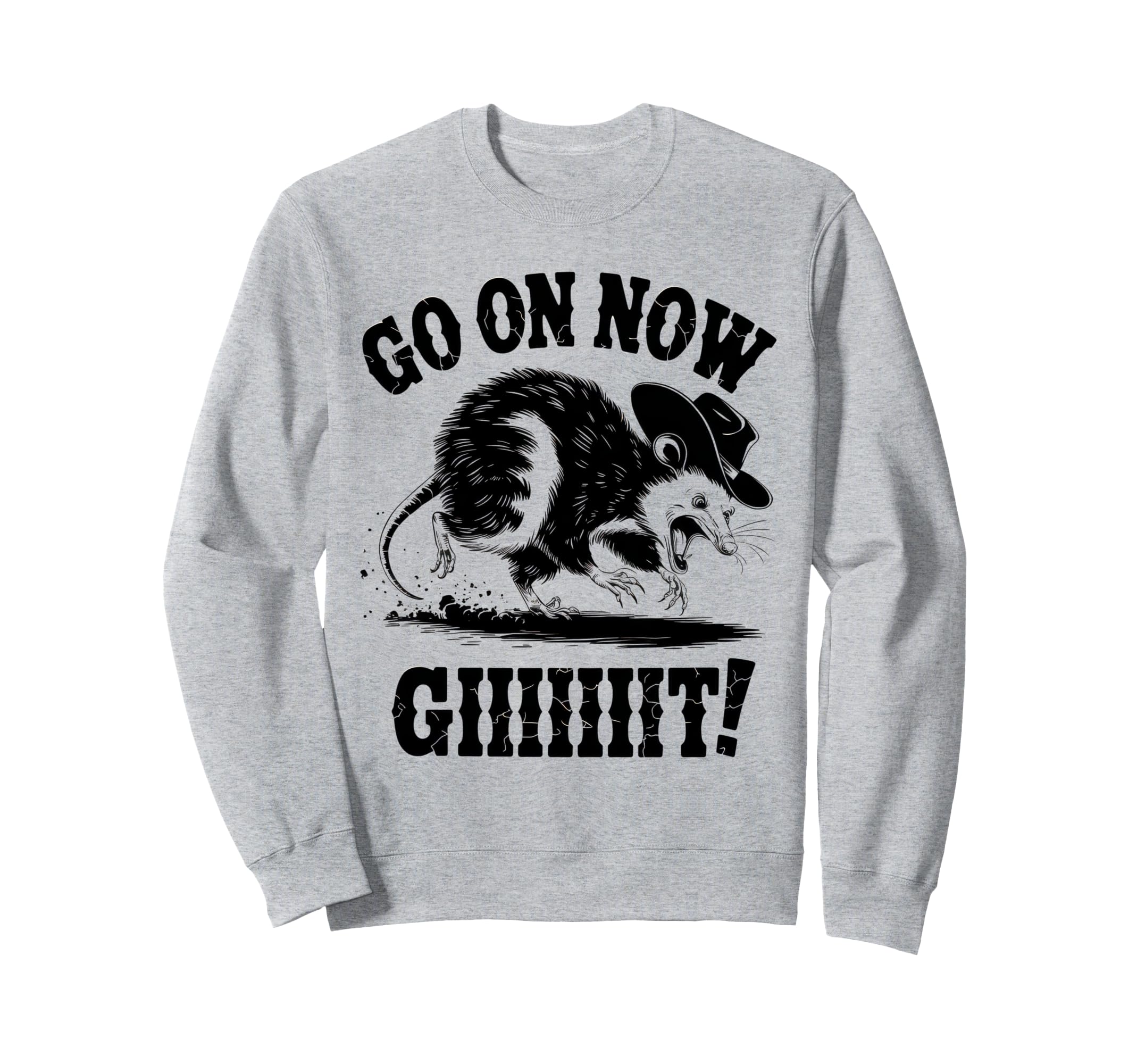 Go Now Git Cowboy Opossum Country Sweatshirt - Unique Graphic Unisex - T-Shirt, Sweatshirt, Hoodie