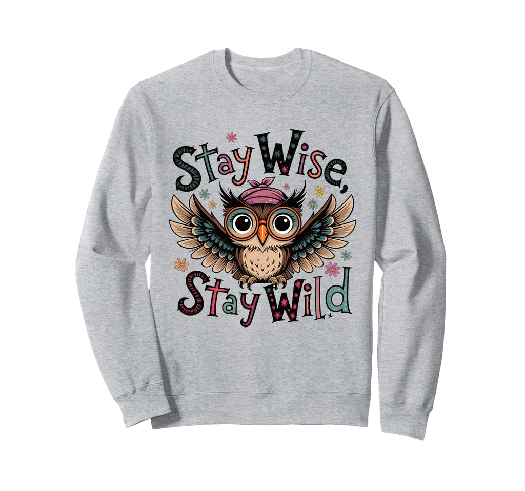 Stay Wise Stay Wild Owl Boho Sweatshirt - Minimalist Print for Adults - T-Shirt, Sweatshirt, Hoodie