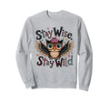 Stay Wise Stay Wild Owl Boho Sweatshirt - Minimalist Print for Adults - T-Shirt, Sweatshirt, Hoodie