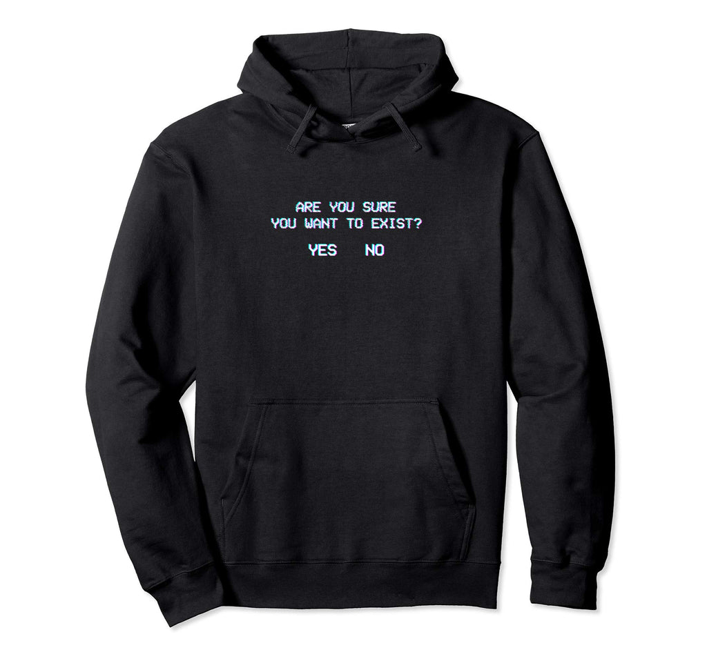 Aesthetic Existentialism Nihilism Hoodie - Streetwear Style Unisex - T-Shirt, Sweatshirt, Hoodie