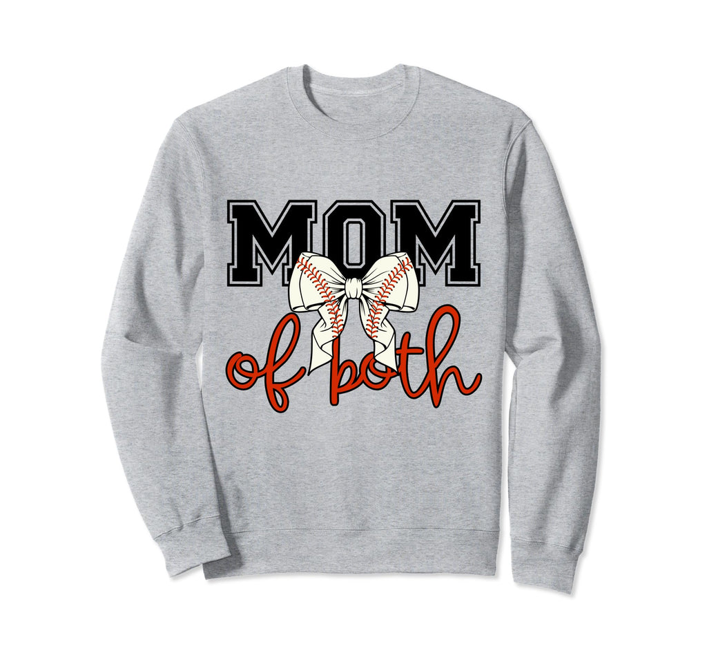 Mom Both Softball Baseball Mama Sweatshirt - Fun Novelty Design Men Women - T-Shirt, Sweatshirt, Hoodie