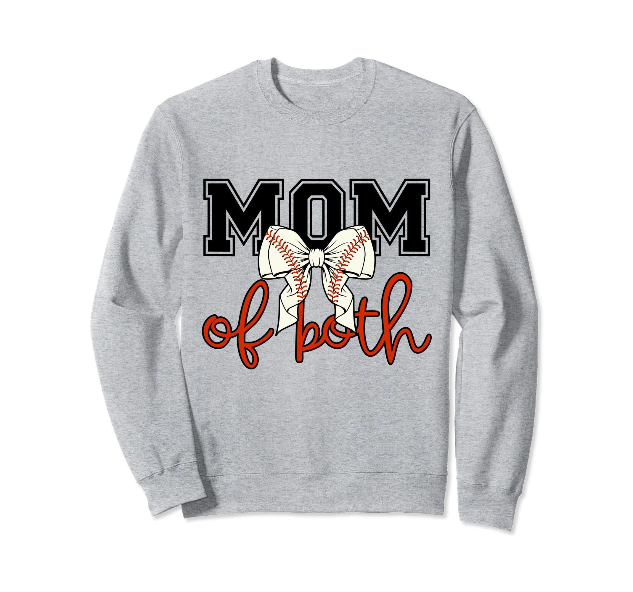 Mom Both Softball Baseball Mama Sweatshirt - Fun Novelty Design Men Women - T-Shirt, Sweatshirt, Hoodie