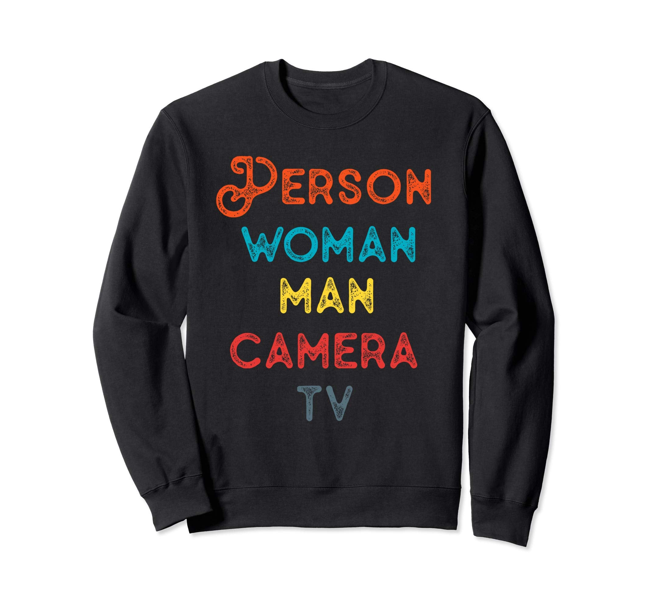 Person Camera Tv Vote Smart 2020 Sweatshirt - Novelty Apparel for Adults - T-Shirt, Sweatshirt, Hoodie