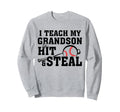 I Teach My Grandson To Hit And Sweatshirt - Custom Art Print for Adults - T-Shirt, Sweatshirt, Hoodie