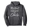 Coachs Wife Gift Womens My Heart Belongs To Hoodie - Trendy Graphic Unisex - T-Shirt, Sweatshirt, Hoodie