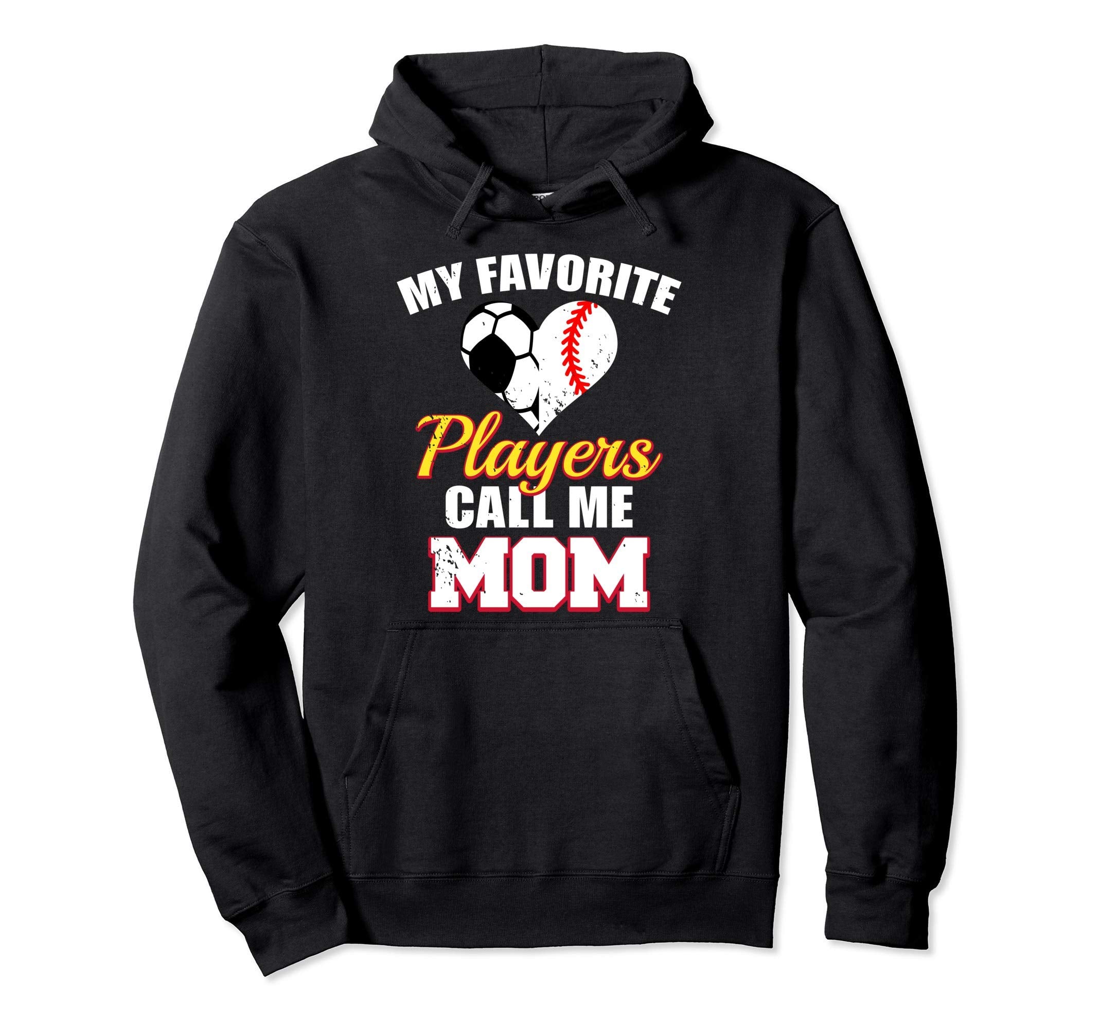 My Favorite Players Call Me Mom Hoodie - Casual Everyday Wear for Adults - T-Shirt, Sweatshirt, Hoodie