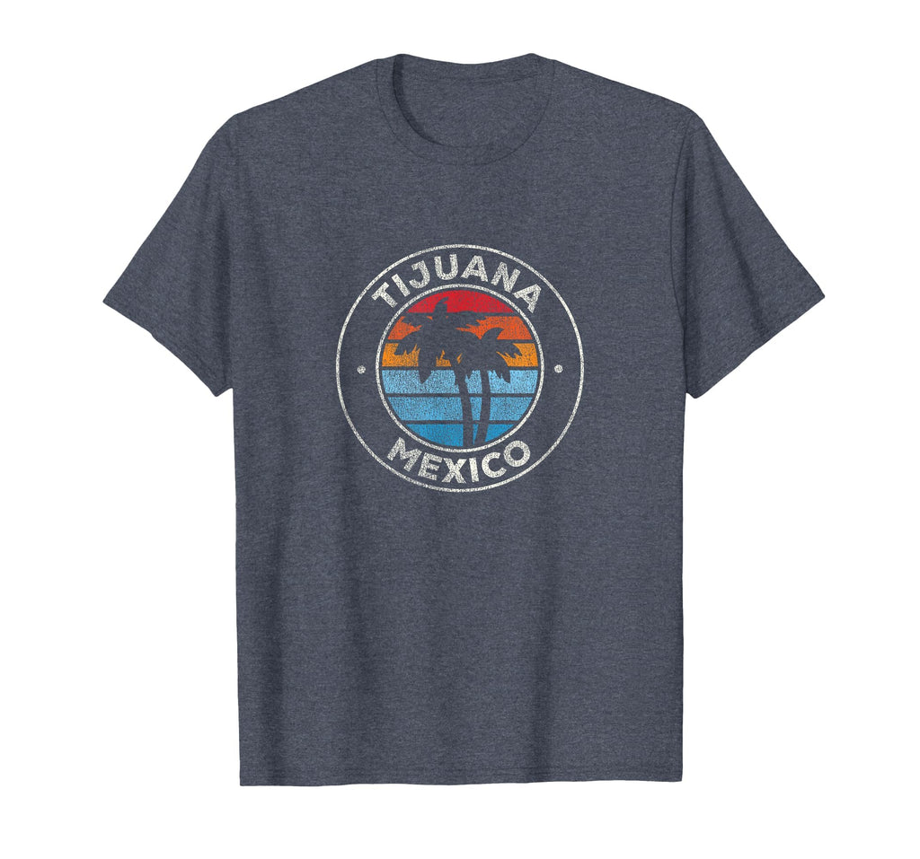 Tijuana Mexico 70S T-Shirt - Streetwear Style Men Women - T-Shirt, Sweatshirt, Hoodie