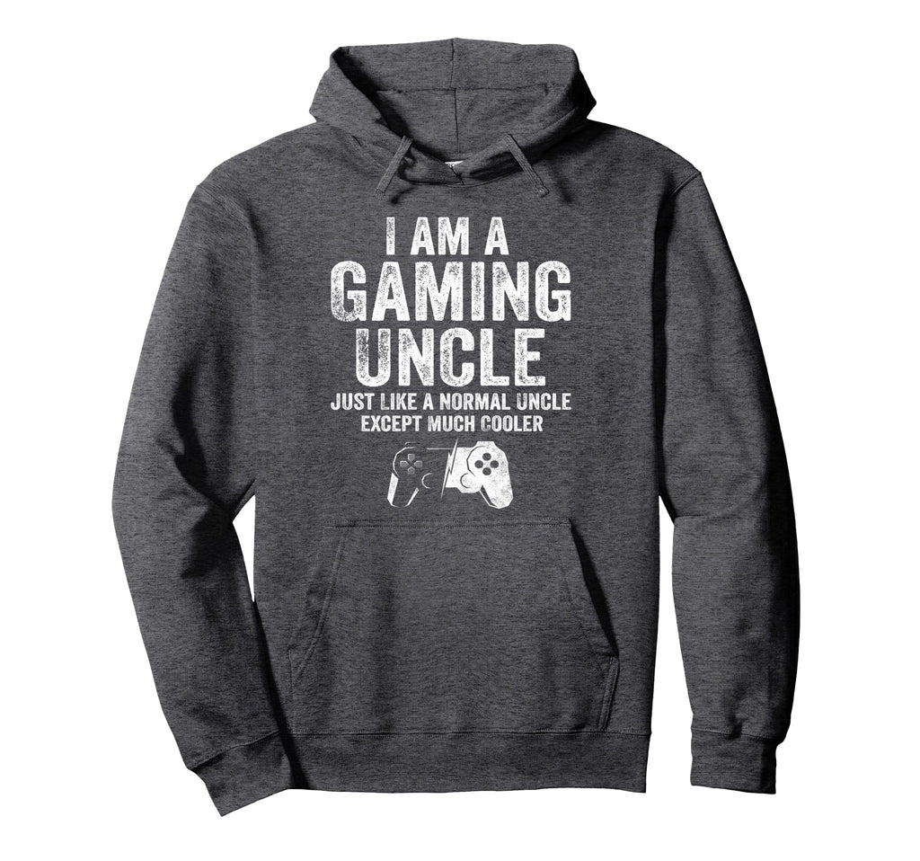 I Am Gaming Uncle Funny Video Gamer Hoodie - Trendy Graphic for Adults - T-Shirt, Sweatshirt, Hoodie