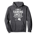 I Am Gaming Uncle Funny Video Gamer Hoodie - Trendy Graphic for Adults - T-Shirt, Sweatshirt, Hoodie