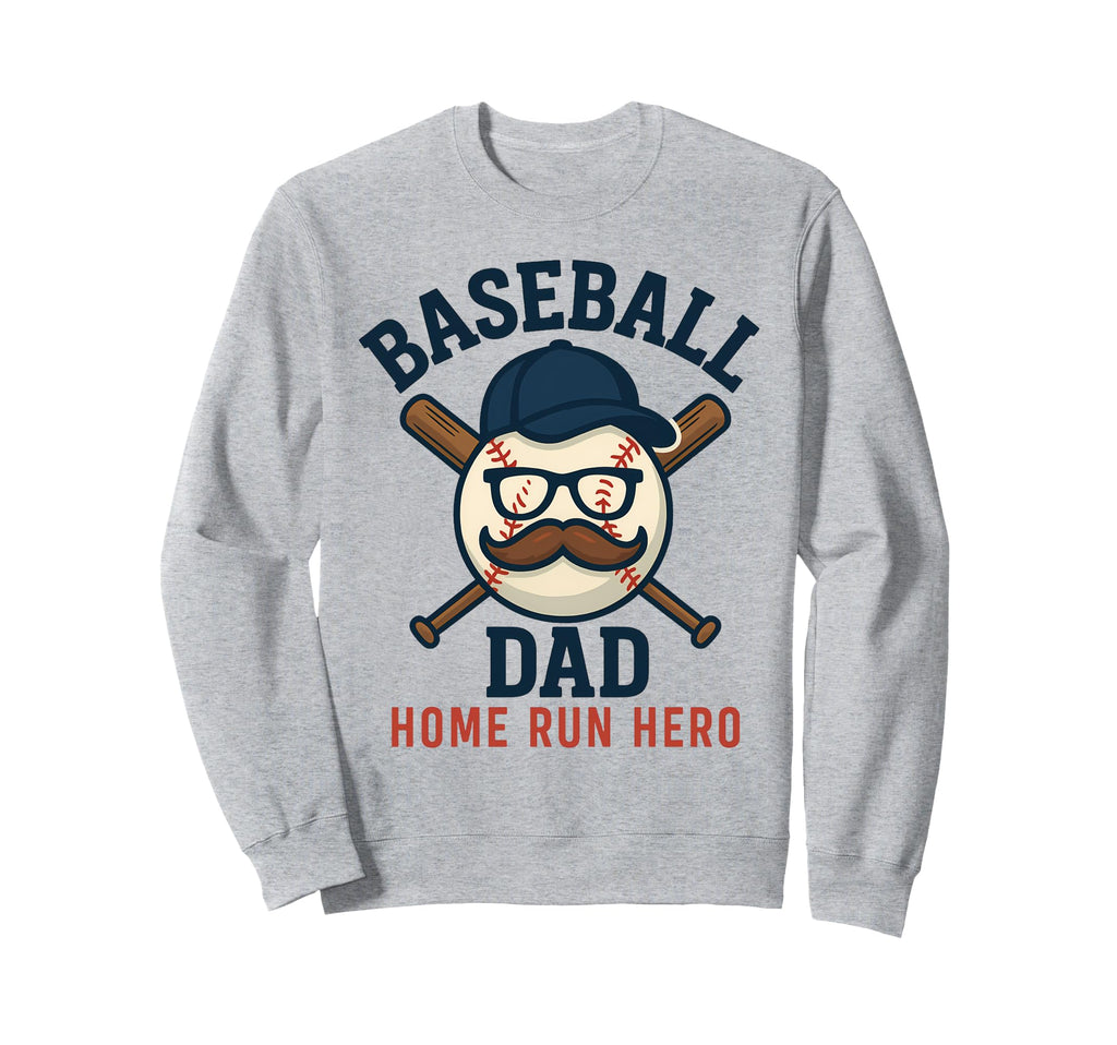 Baseball Dad Home Run Hero Funny Sweatshirt - Custom Art Print for Adults - T-Shirt, Sweatshirt, Hoodie