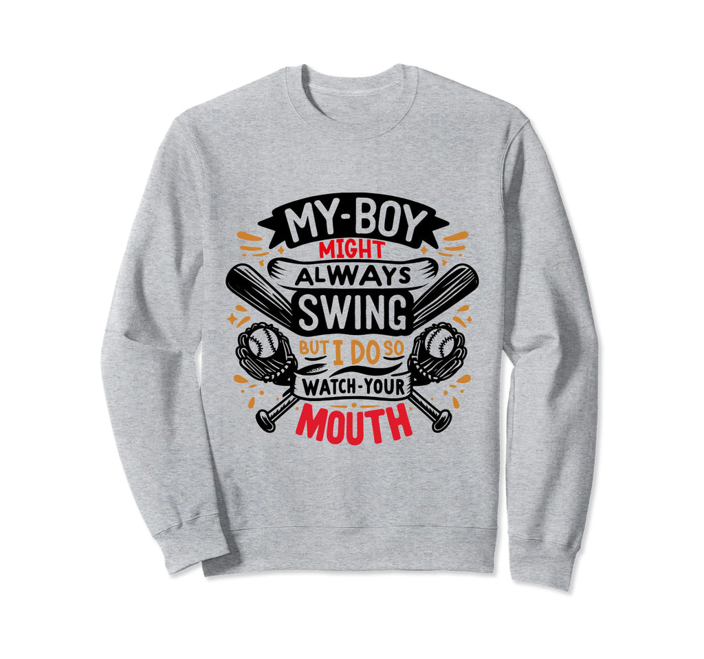 My Might Not Always Swing But I Do Sweatshirt - Novelty Apparel Men Women - T-Shirt, Sweatshirt, Hoodie