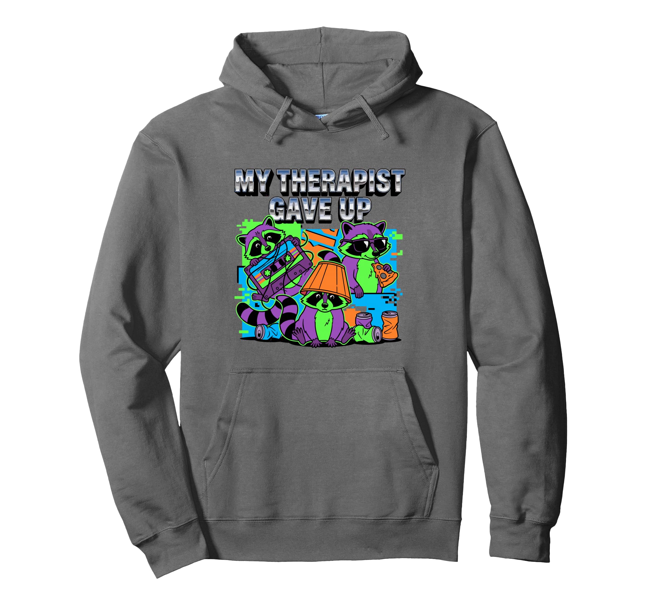 My Therapist Gave Up Raccoon Pizza Hoodie - Trendy Graphic for Adults - T-Shirt, Sweatshirt, Hoodie