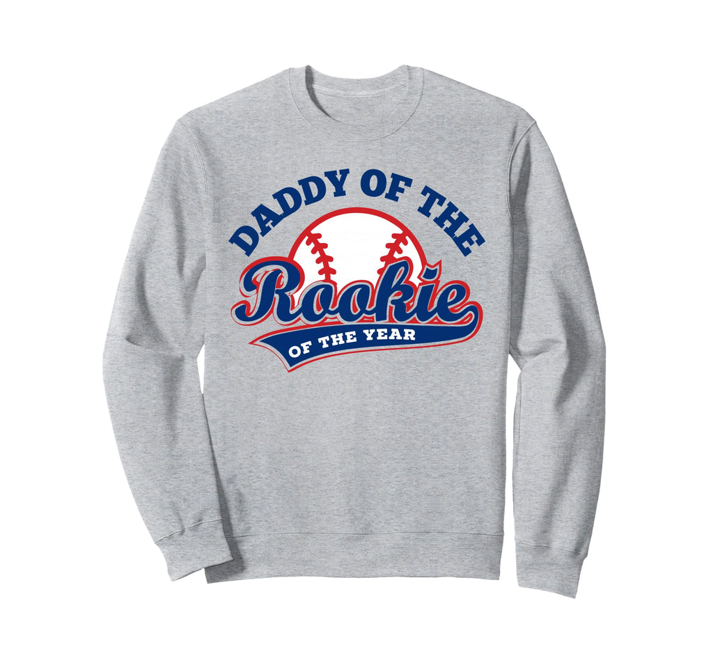 Daddy Rookie Rookie Year Baseball Dad Sweatshirt - Graphic Print Unisex - T-Shirt, Sweatshirt, Hoodie