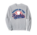 Daddy Rookie Rookie Year Baseball Dad Sweatshirt - Graphic Print Unisex - T-Shirt, Sweatshirt, Hoodie