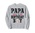 Papa Birthday Baseball Lover First Sweatshirt - Novelty Apparel Men Women - T-Shirt, Sweatshirt, Hoodie