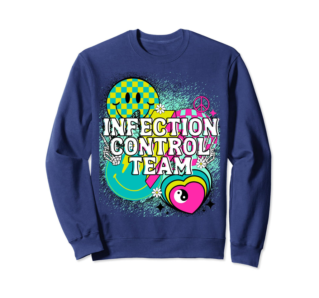 Infection Control Team Nurse Happy Sweatshirt - Minimalist Print Unisex - T-Shirt, Sweatshirt, Hoodie