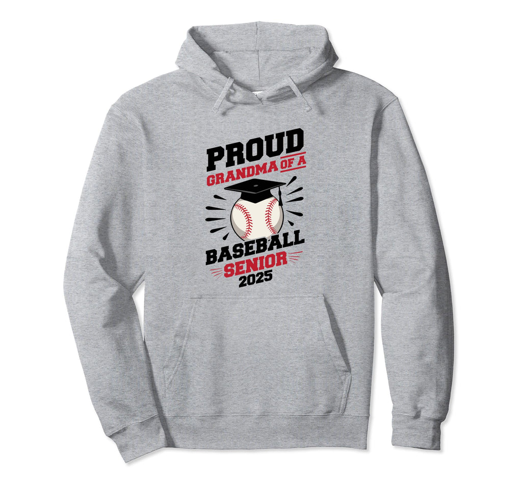 Proud Grandma Baseball Senior Class Hoodie - Fun Novelty Design Unisex - T-Shirt, Sweatshirt, Hoodie