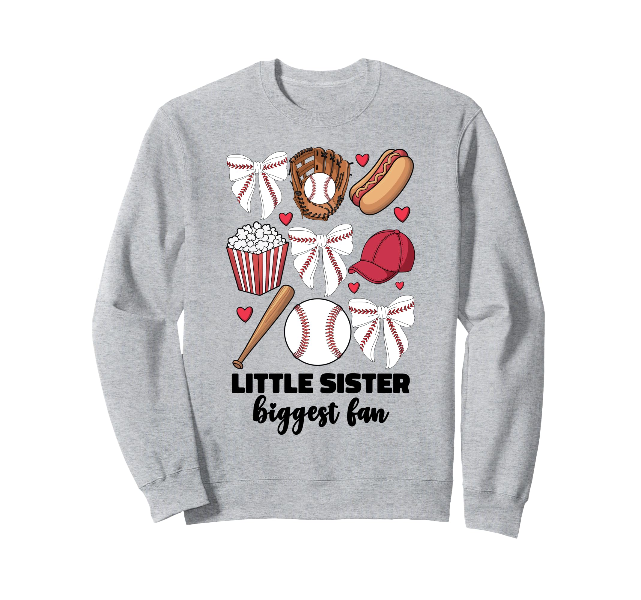 Little Sister Biggest Fan Baseball Sweatshirt - Graphic Print Men Women - T-Shirt, Sweatshirt, Hoodie
