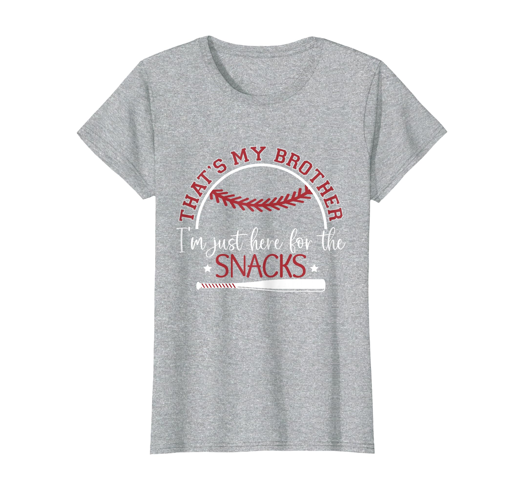 Thats My Brother Im Just Here Snack Bar T-Shirt - Graphic Print Men Women - T-Shirt, Sweatshirt, Hoodie