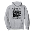 Photographer Capture Moment Camera Hoodie - Fun Novelty Design Unisex - T-Shirt, Sweatshirt, Hoodie