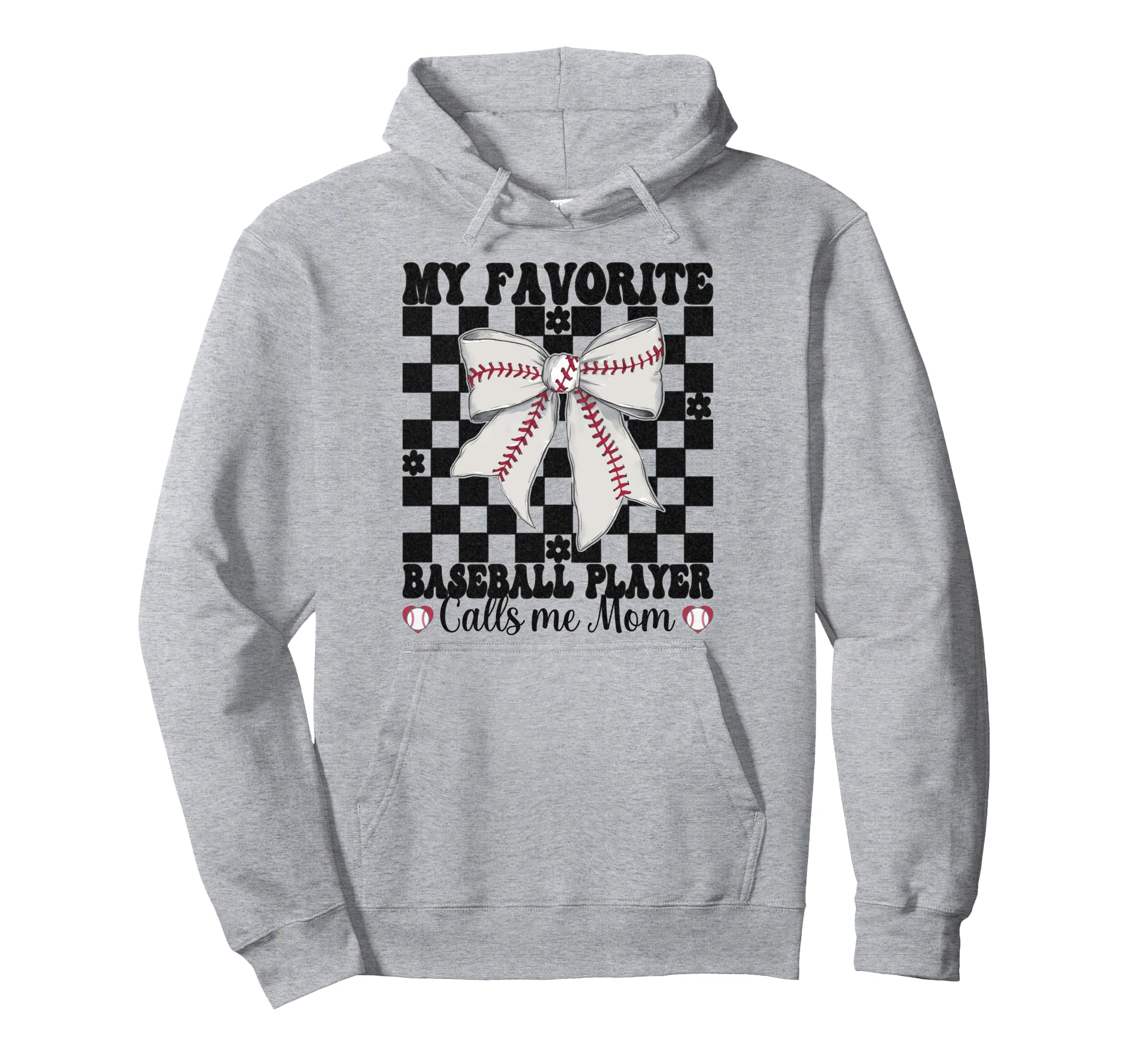 My Favorite Baseball Player Calls Me Mom Hoodie - Trendy Graphic Unisex - T-Shirt, Sweatshirt, Hoodie