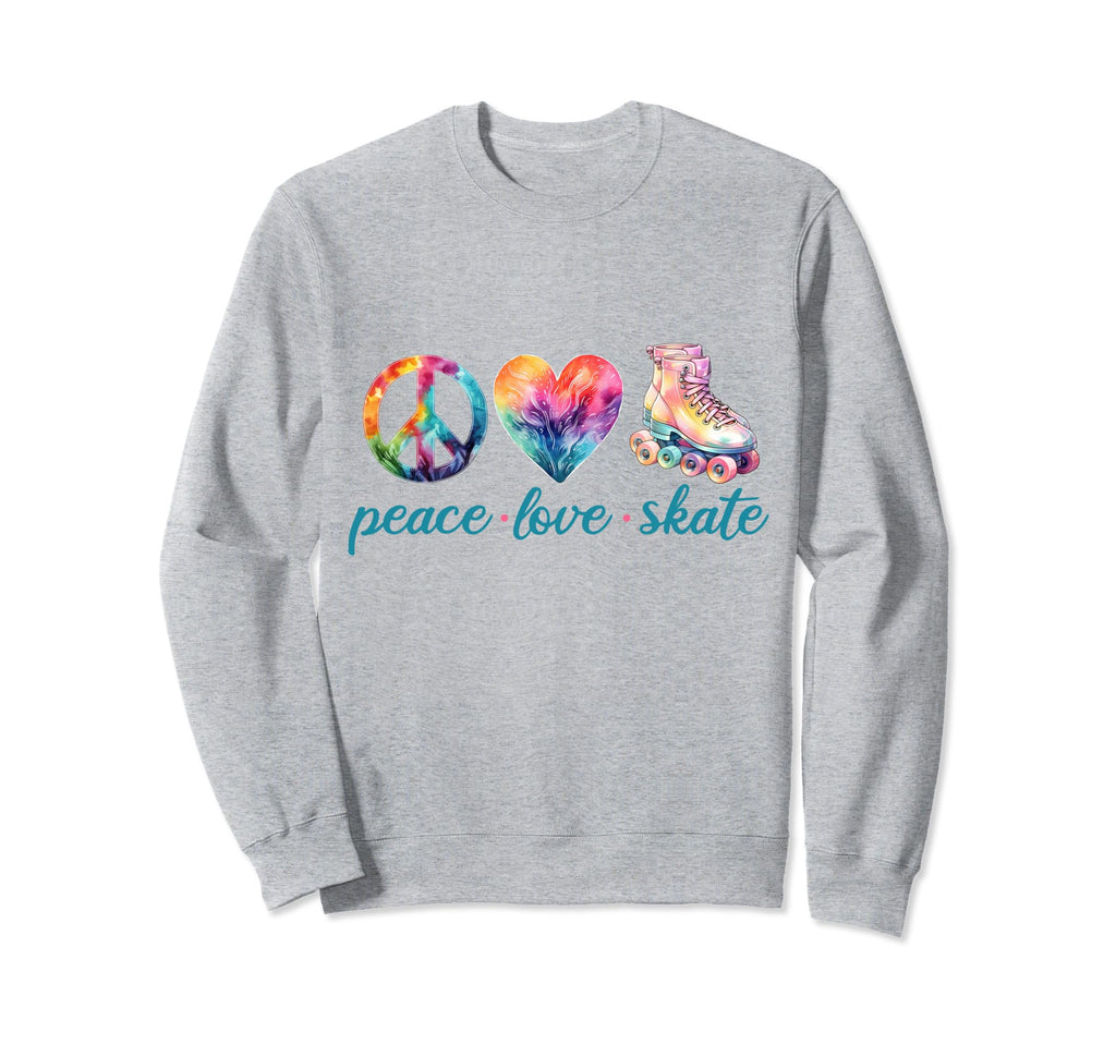 Peace Love Skate Roller Skates Sweatshirt - Casual Everyday Wear Unisex - T-Shirt, Sweatshirt, Hoodie