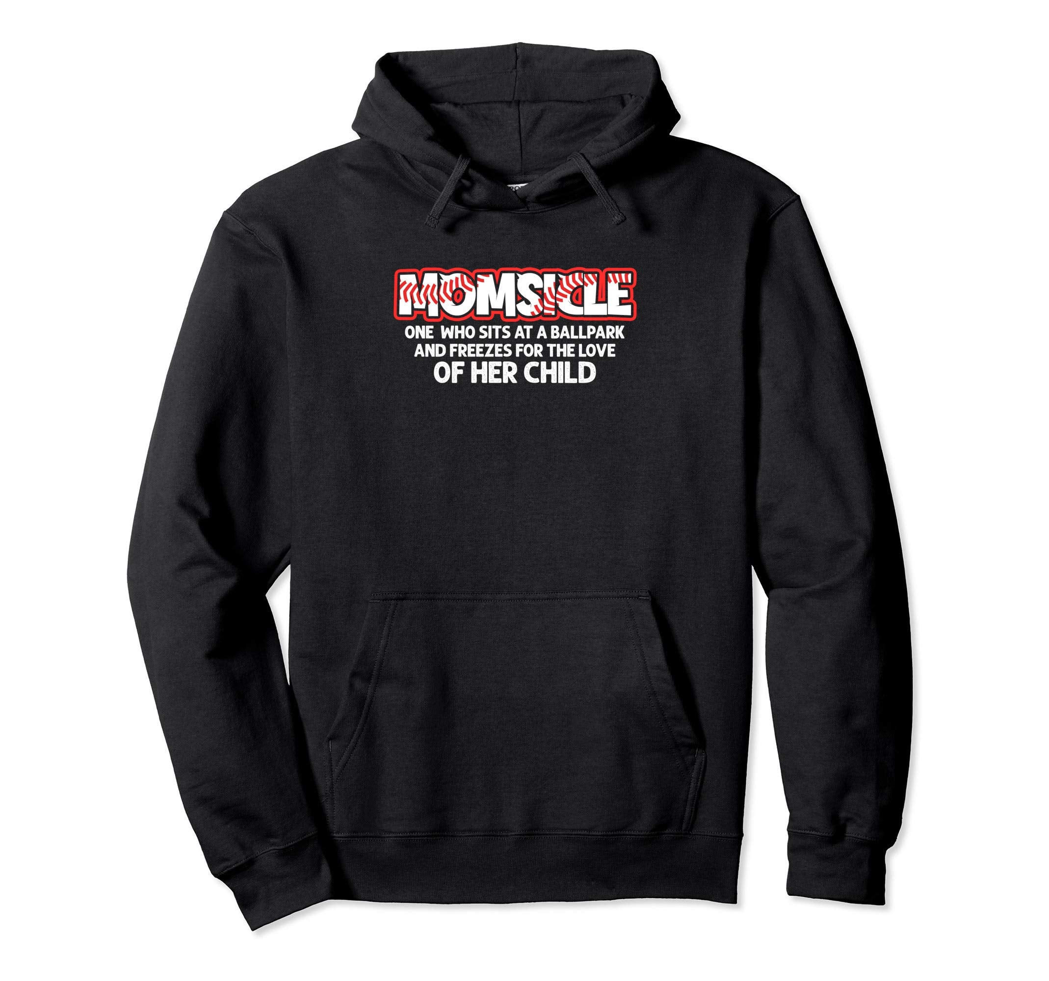 Momsicle Proud Baseball Mother Popsicle Mom Hoodie - Trendy Graphic Unisex - T-Shirt, Sweatshirt, Hoodie
