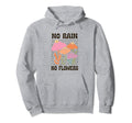 Boho Minimalistic No Rain No Flowers Hoodie - Custom Art Print Men Women - T-Shirt, Sweatshirt, Hoodie