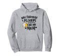 My Favorite Players Call Me Mom Hoodie - Unique Graphic for Adults - T-Shirt, Sweatshirt, Hoodie