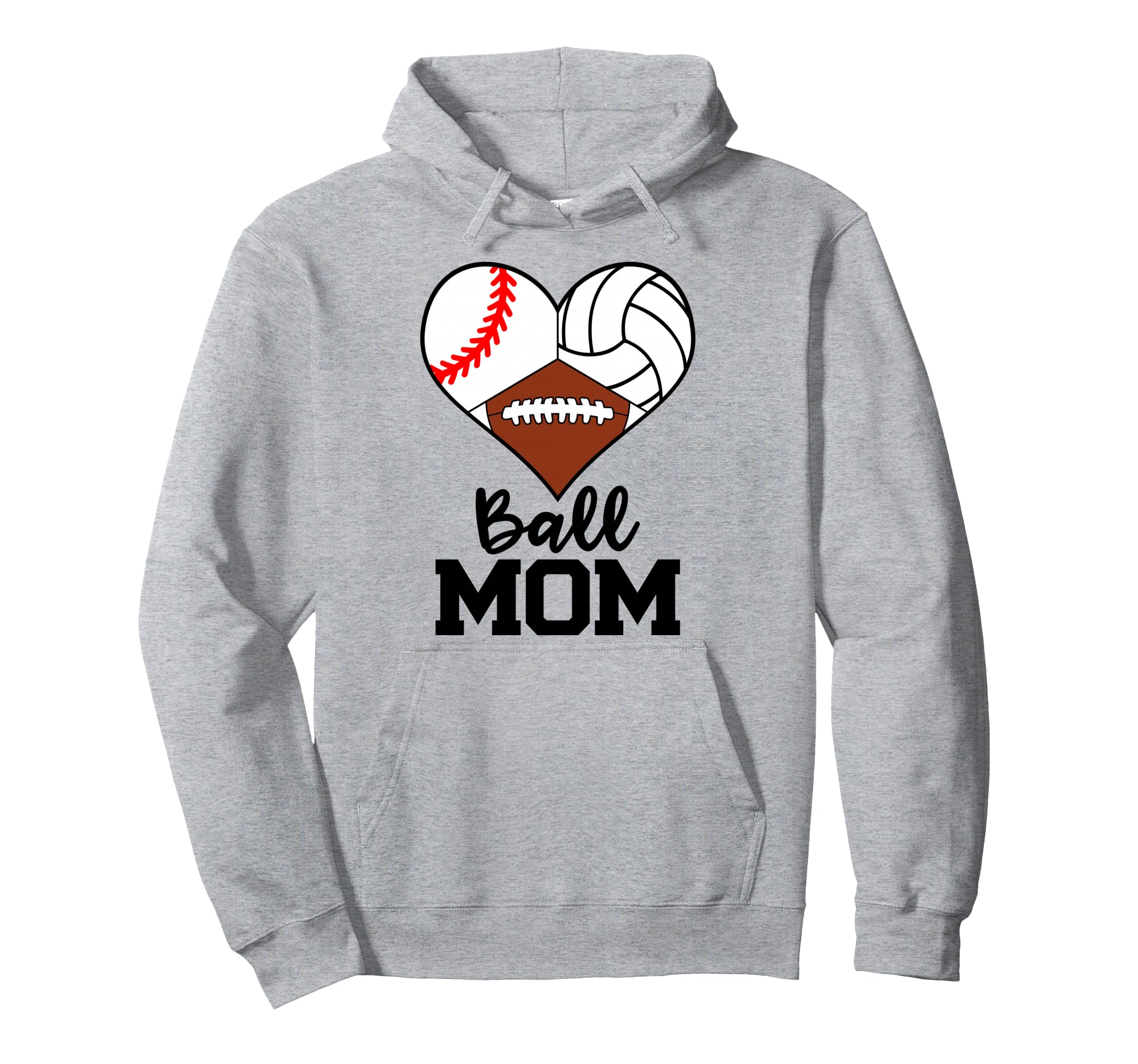 Ball Mom Funny Baseball Volleyball Football Hoodie - Trendy Graphic Unisex - T-Shirt, Sweatshirt, Hoodie