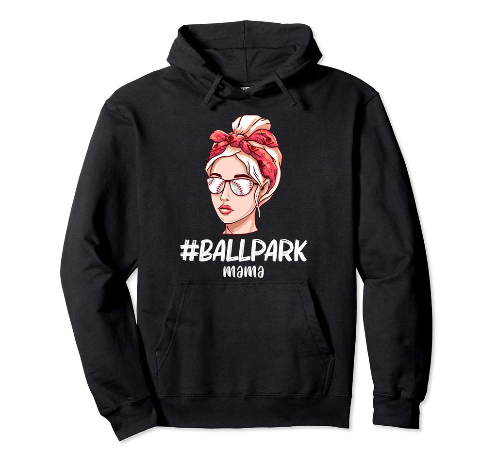 Baseball Mom Ball Park Mama Softball Lover Hoodie - Unique Graphic Unisex - T-Shirt, Sweatshirt, Hoodie
