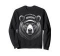 Bear Dad Grizzly Cap Funny Father Sweatshirt - Graphic Print Men Women - T-Shirt, Sweatshirt, Hoodie