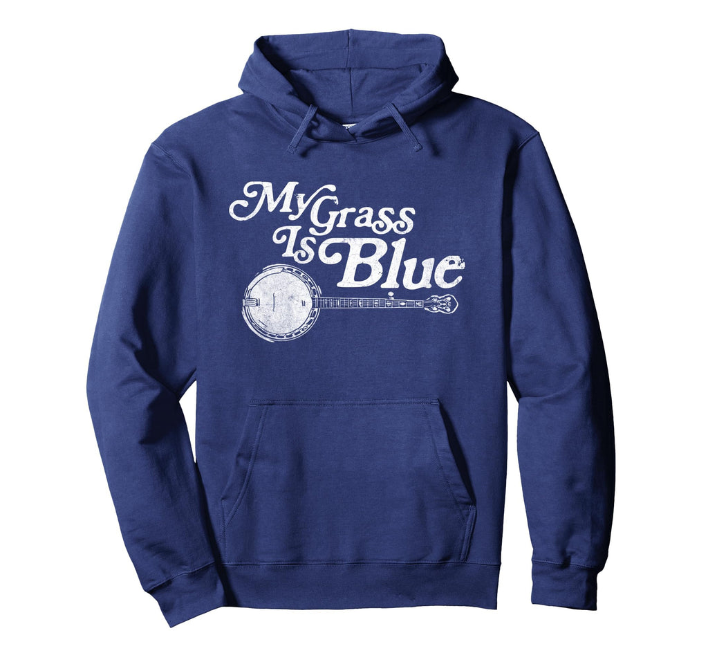 My Grass Is Blue Banjo Bluegrass Hoodie - Casual Everyday Wear Men Women - T-Shirt, Sweatshirt, Hoodie