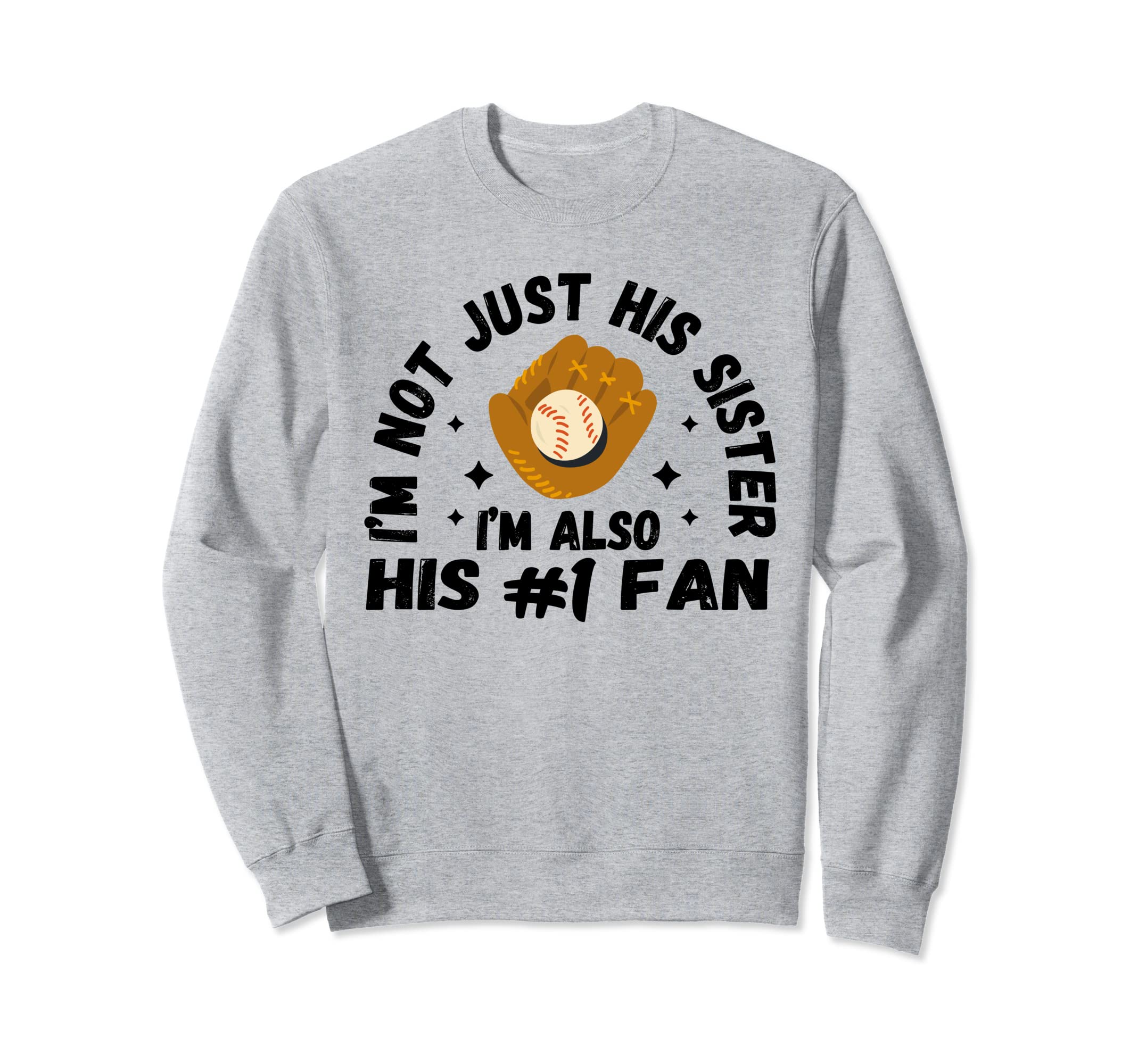Im Not Just His Sister Im His Number Sweatshirt - Custom Art Print Unisex - T-Shirt, Sweatshirt, Hoodie