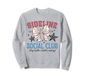 Sideline Social Club Coquette Sweatshirt - Casual Everyday Wear Men Women - T-Shirt, Sweatshirt, Hoodie
