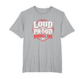 Loud And Proud Baseball Dad Fan T-Shirt - Aesthetic Graphic Men Women - T-Shirt, Sweatshirt, Hoodie