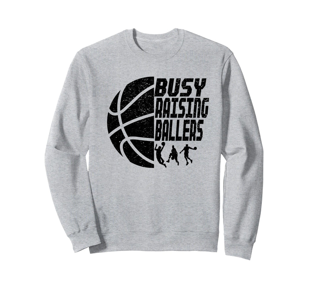 Busy Raising Ballers Basketball Dad Sweatshirt - Custom Art Print Unisex - T-Shirt, Sweatshirt, Hoodie