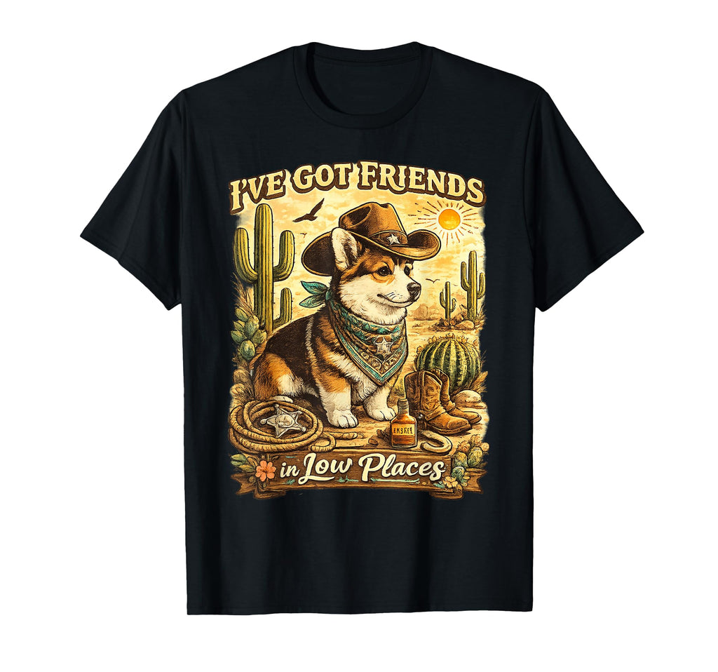 Funny Western Dog Ive Got Friends Low T-Shirt - Trendy Graphic Men Women - T-Shirt, Sweatshirt, Hoodie