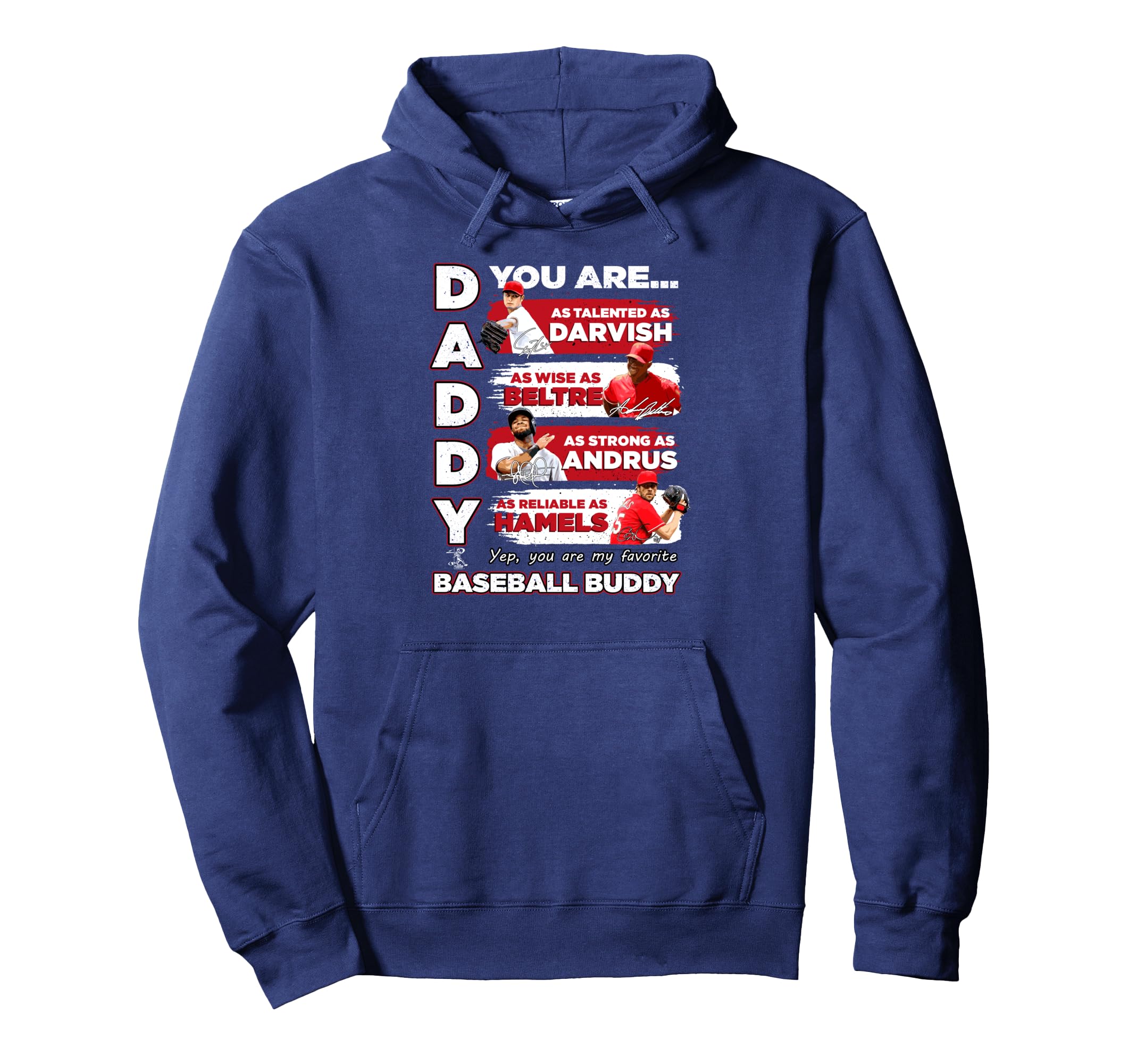 Adrian Beltre Rangers Daddy You Are Hoodie - Streetwear Style for Adults - T-Shirt, Sweatshirt, Hoodie