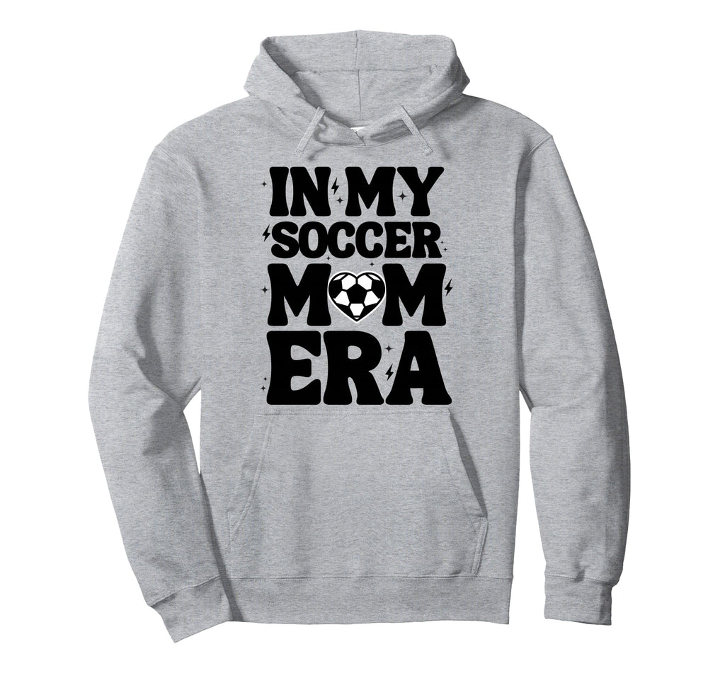 My Soccer Mom Era Soccer Mama Mothers Day Hoodie - Aesthetic Graphic Unisex - T-Shirt, Sweatshirt, Hoodie