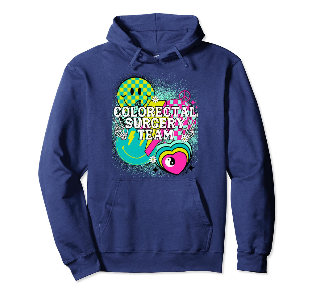 Colorectal Surgery Team Nurse Happy Y2K Hoodie - Unique Graphic for Adults - T-Shirt, Sweatshirt, Hoodie